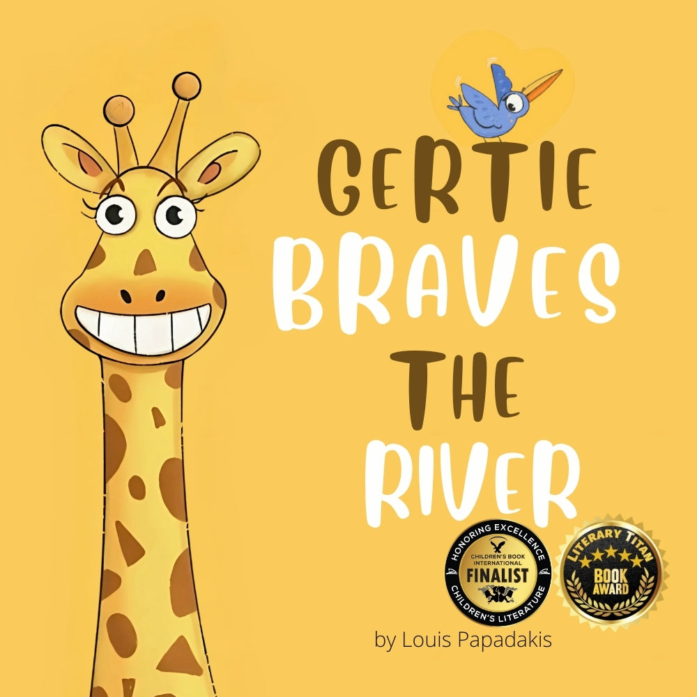 PREORDER TODAY!!! Gertie Braves the River: A Story for Children Celebrating Small Steps and Self-Discover