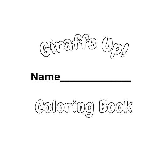 Blank coloring book cover with 'Giraffe Up!' and 'Name ________ Coloring Book' text.